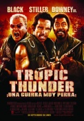 Tropic Thunder, una guerra muy perra