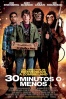 30 minutos o menos (30 Minutes or Less) Cartel de 30 minutos o menos (30 Minutes or Less)