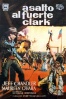 Cartel de Asalto al Fuerte Clark (War Arrow)