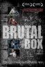 Brutal box (Brutal box) Cartel de Brutal box (Brutal box)