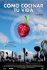 Poster de C�mo Cocinar tu Vida (How to Cook Your Life)
