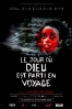 Cartel de El d�a en el que Dios se fue de viaje  (Le jour ou dieu est parti en voyage)