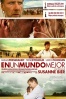 En un mundo mejor (In a Better World) Cartel de En un mundo mejor (In a Better World)