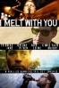 Cartel de I Melt with You