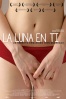 Cartel de La luna en ti (The moon inside you)