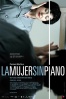 Poster de La Mujer sin Piano (La Mujer sin Piano)