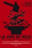 Poster de La Vida en Rojo (La Vida en Rojo)