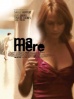 Poster de Mi madre (Ma m�re)