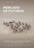 Cartel de Mercado de futuros (Mercado de futuros)