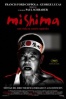Cartel de Mishima: Una vida en cuatro cap�tulos (Mishima)