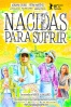 Poster de Nacidas para Sufrir (Nacidas para Sufrir)