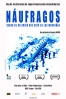 Poster de N�ufragos. Vengo de un avi�n que cay� en las monta�as (Stranded: I Have Come from a Plane That Crashed on the Mountains)
