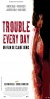 Cartel de Trouble Every Day