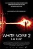 Poster de White Noise 2: La Luz (White Noise 2: The Light)