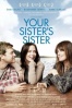 Cartel de Your Sister's Sister