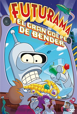 Pelicula de Futurama: El Gran Golgpe de Bender