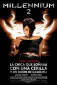 Millennium 2: La Chica que Soñaba con una Cerilla y un Bidón de Gasolina
