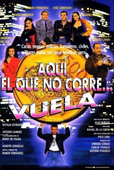 Aquí, el que no corre... vuela Imagen de Aquí, el que no corre... vuela