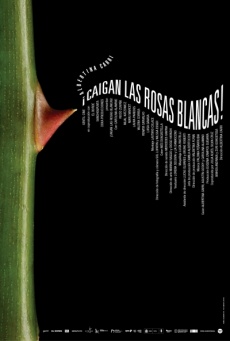 ¡Caigan las rosas blancas! Imagen de ¡Caigan las rosas blancas!