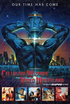 Celluloid Wizards in the Video Wasteland: The Saga of Empire Pictures Imagen de Celluloid Wizards in the Video Wasteland: The Saga of Empire Pictures