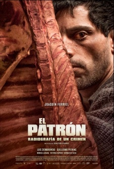 El patrón: Radiografía de un crimen Imagen de El patrón: Radiografía de un crimen