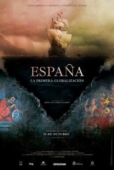 España, la primera globalización Imagen de España, la primera globalización