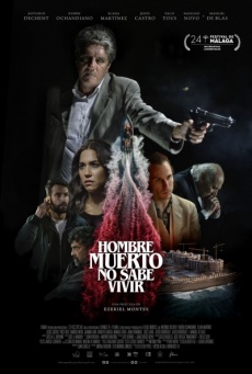 Hombre muerto no sabe vivir Imagen de Hombre muerto no sabe vivir