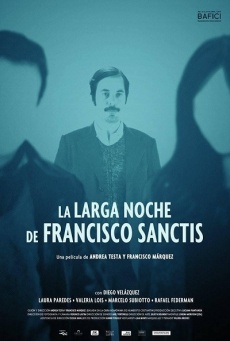 La larga noche de Francisco Sanctis Imagen de La larga noche de Francisco Sanctis