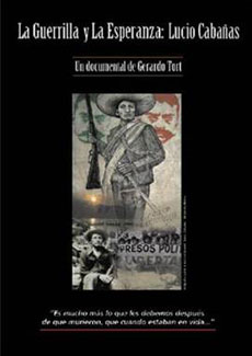 La guerrilla y la esperanza: Lucio Cabañas Imagen de La guerrilla y la esperanza: Lucio Cabañas