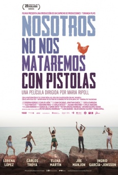 Nosotros no nos mataremos con pistolas Imagen de Nosotros no nos mataremos con pistolas