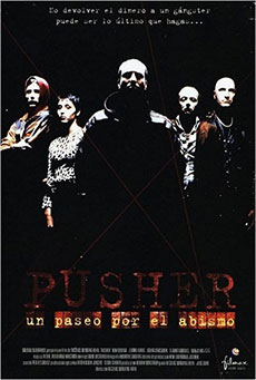 Pusher: Un paseo por el abismo Imagen de Pusher: Un paseo por el abismo
