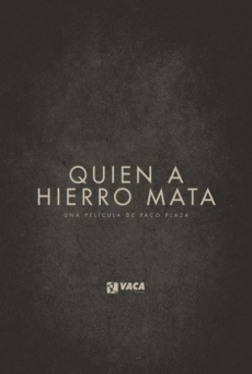 Quien a hierro mata Imagen de Quien a hierro mata