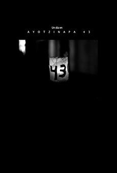 Un día en Ayotzinapa 43 Imagen de Un día en Ayotzinapa 43