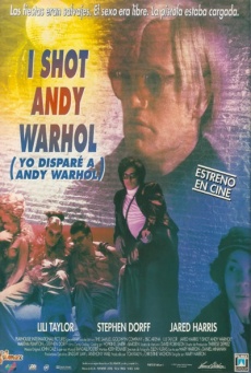 I Shot Andy Warhol (Yo disparé a Andy Warhol) Imagen de I Shot Andy Warhol (Yo disparé a Andy Warhol)